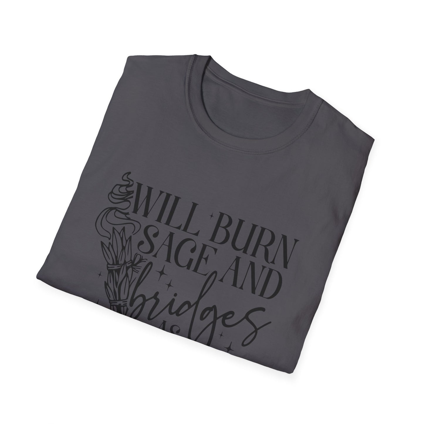 T-SHIRT | BURN SAGE & BRIDGES - (BLACK WRITING)