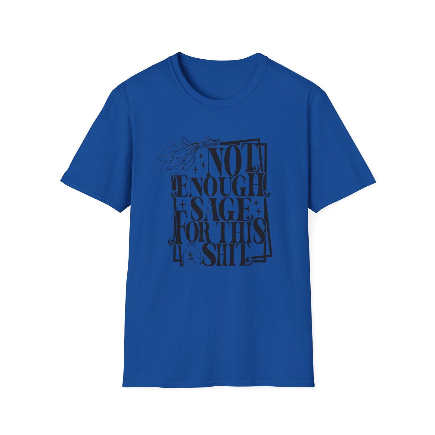 T-SHIRT | NOT ENOUGH SAGE