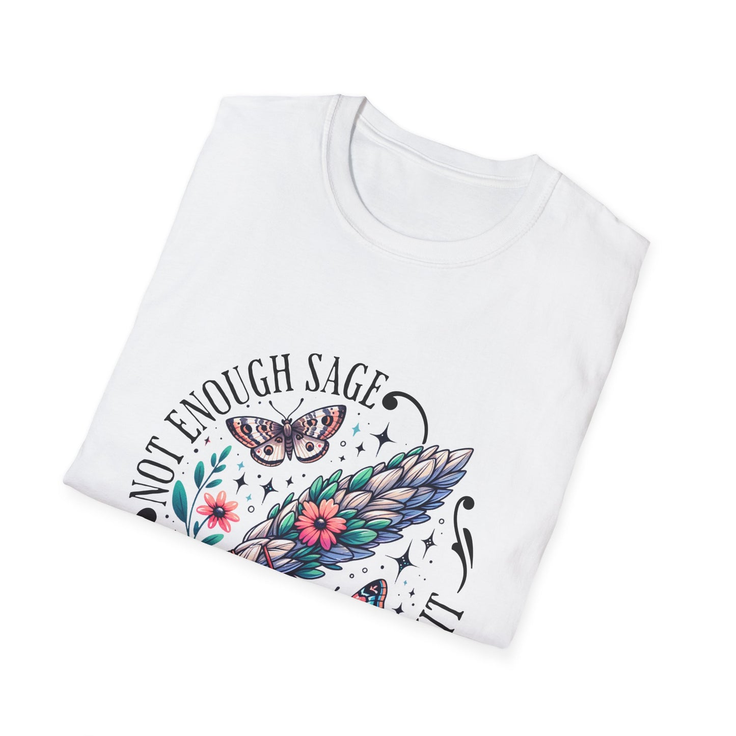 T-SHIRT | NOT ENOUGH SAGE