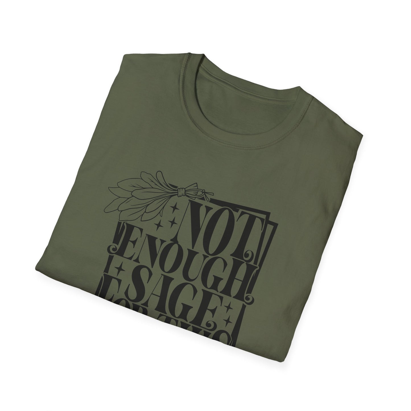 T-SHIRT | NOT ENOUGH SAGE