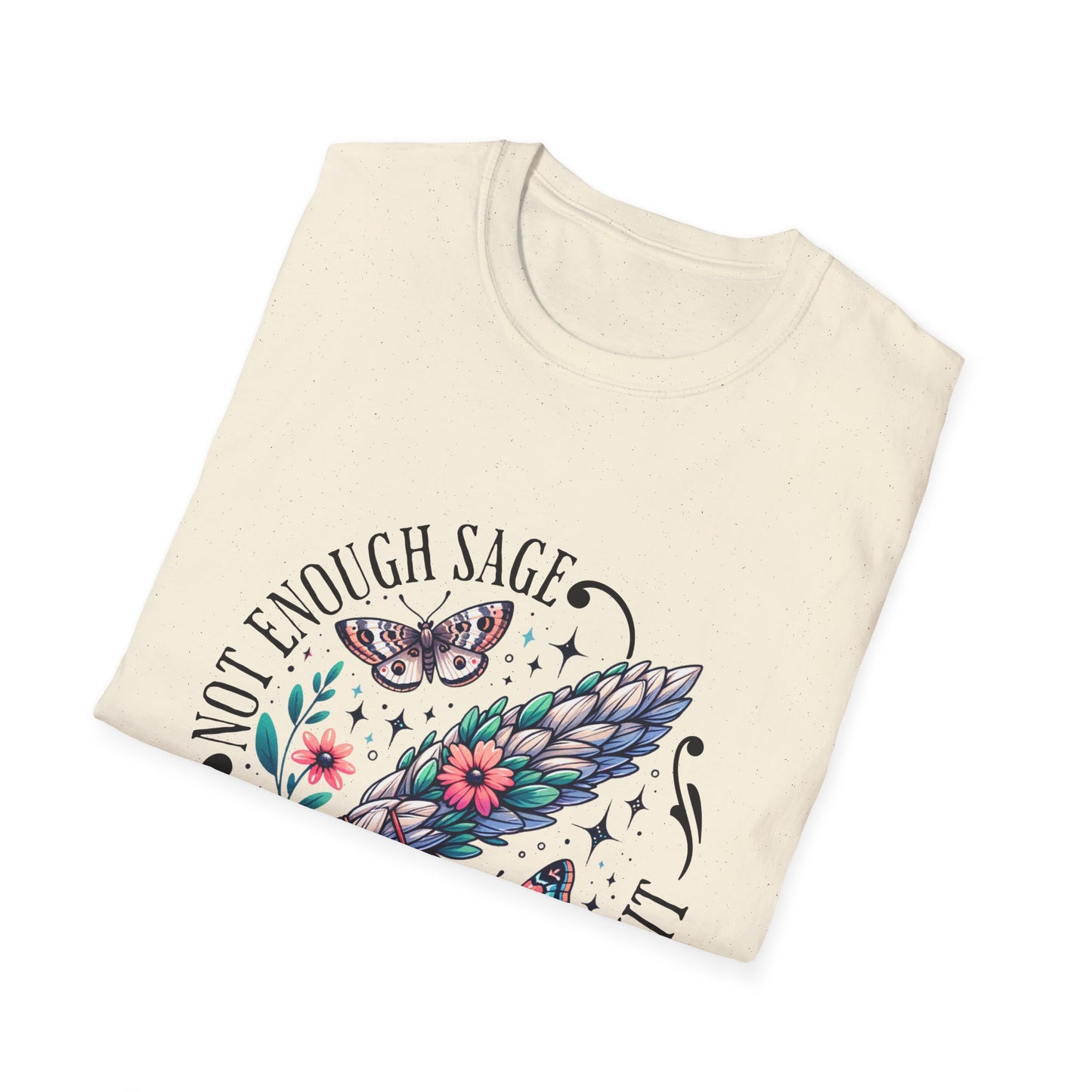 T-SHIRT | NOT ENOUGH SAGE