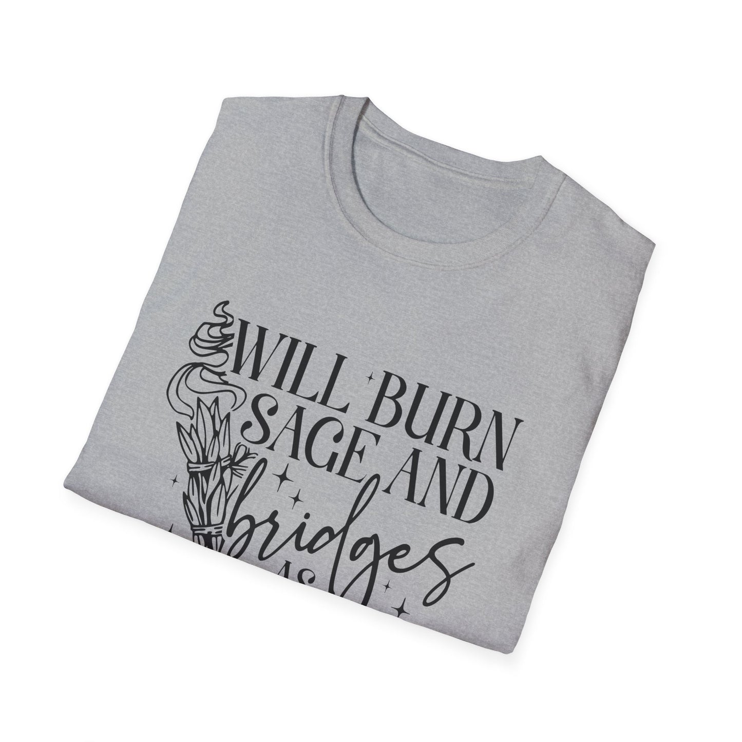 T-SHIRT | BURN SAGE & BRIDGES - (BLACK WRITING)