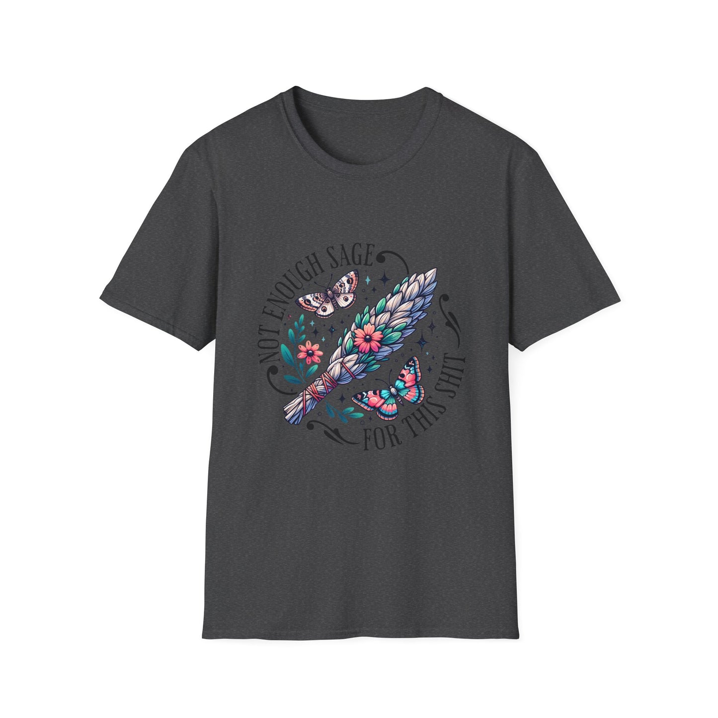 T-SHIRT | NOT ENOUGH SAGE