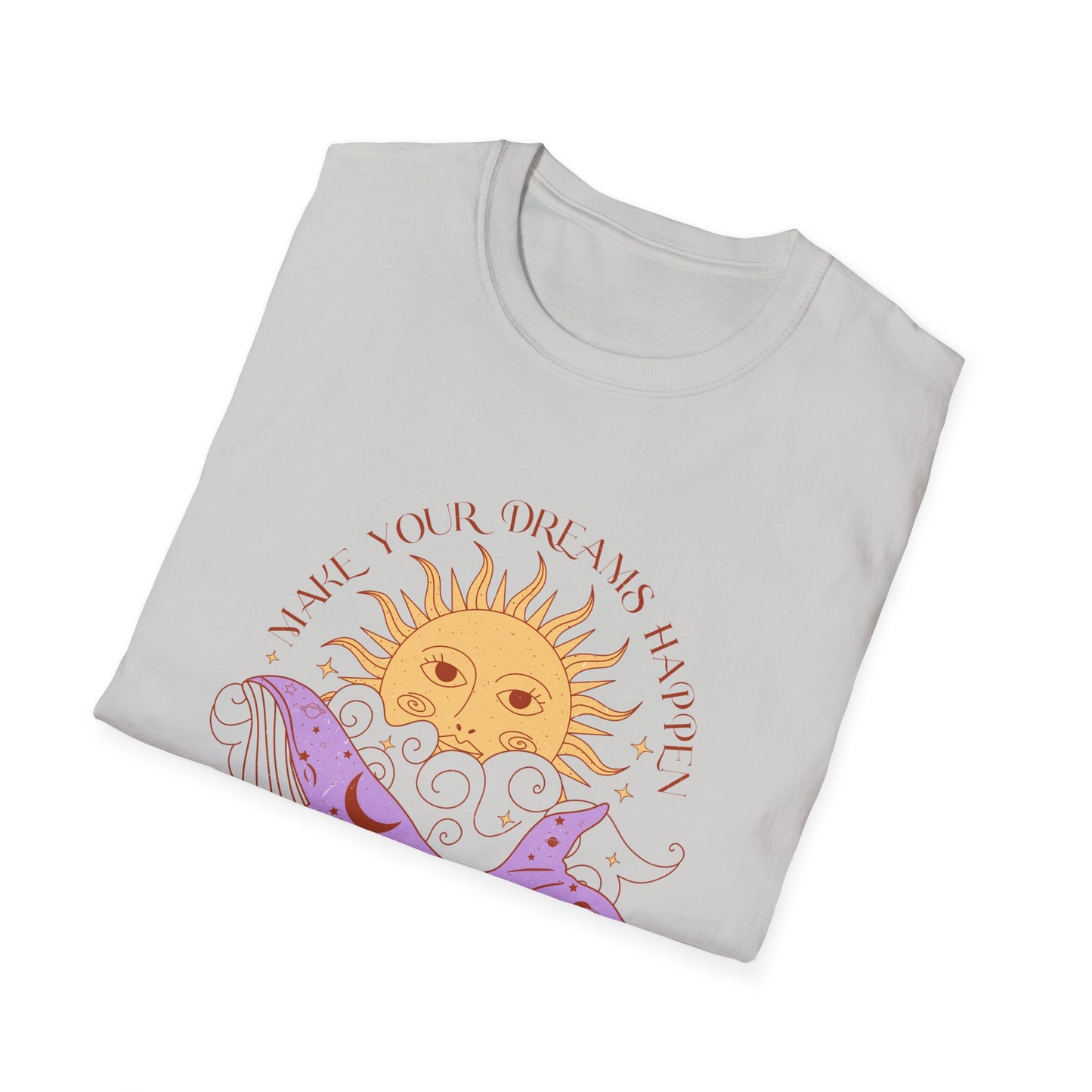T-SHIRT | MAKE YOUR DREAMS HAPPEN