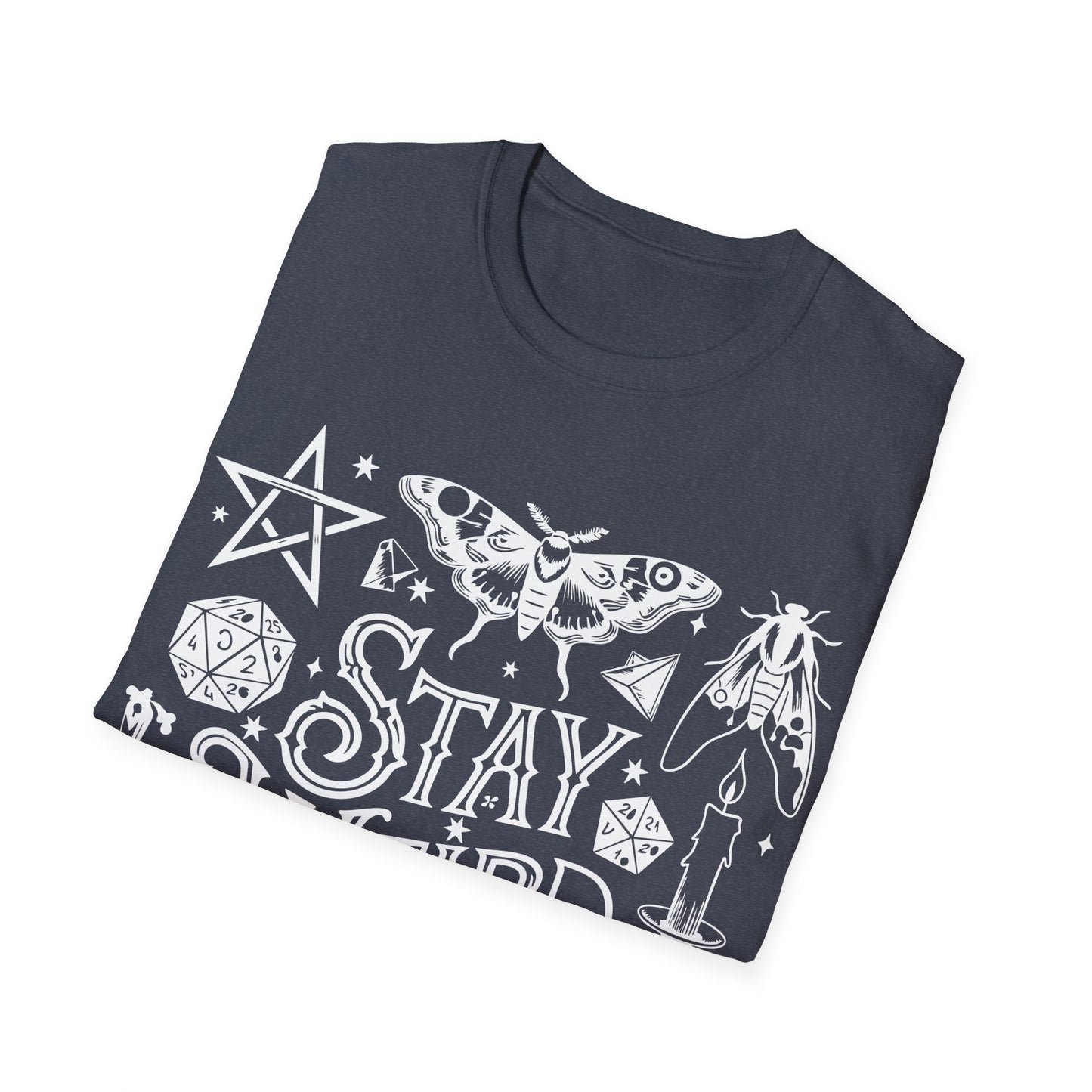 T-SHIRT | STAY WEIRD - (WHITE WRITING)