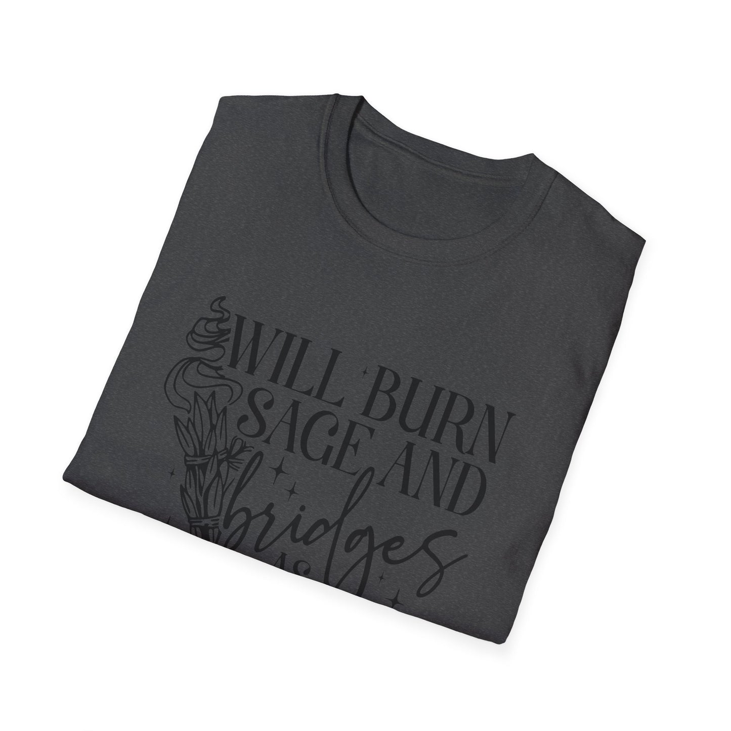 T-SHIRT | BURN SAGE & BRIDGES - (BLACK WRITING)