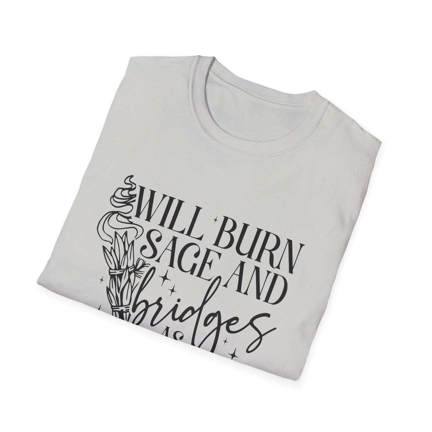 T-SHIRT | BURN SAGE & BRIDGES - (BLACK WRITING)