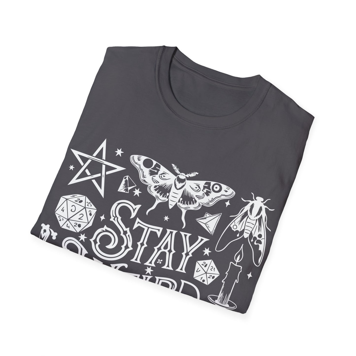 T-SHIRT | STAY WEIRD - (WHITE WRITING)