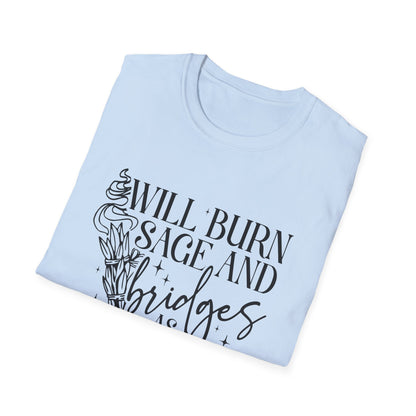 T-SHIRT | BURN SAGE & BRIDGES - (BLACK WRITING)