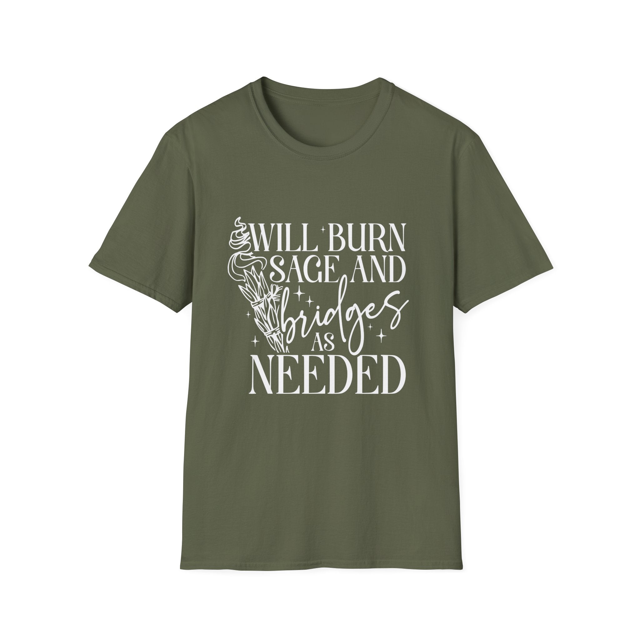 T-SHIRT | BURN BRIDGES & SAGE - (WHITE WRITING)