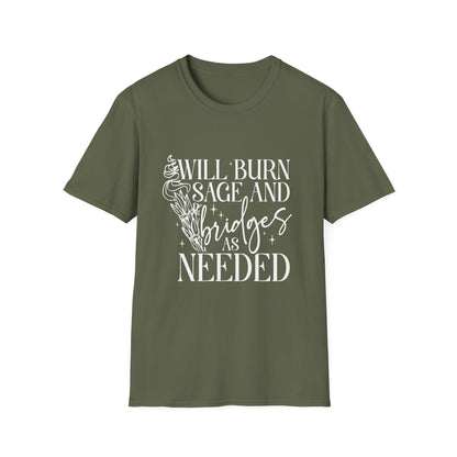 T-SHIRT | BURN BRIDGES & SAGE - (WHITE WRITING)