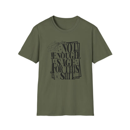 T-SHIRT | NOT ENOUGH SAGE