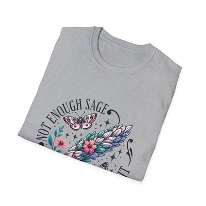 T-SHIRT | NOT ENOUGH SAGE