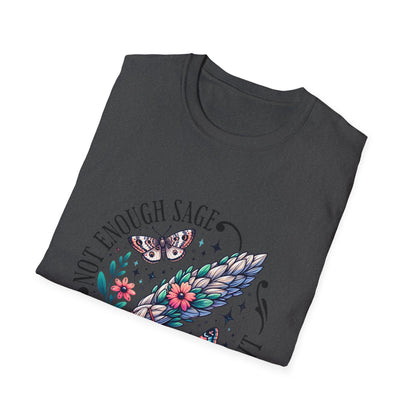 T-SHIRT | NOT ENOUGH SAGE