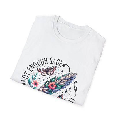 T-SHIRT | NOT ENOUGH SAGE