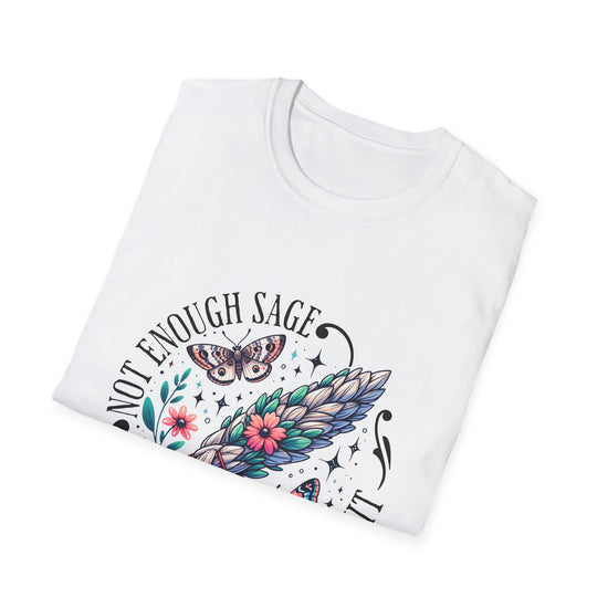 T-SHIRT | NOT ENOUGH SAGE