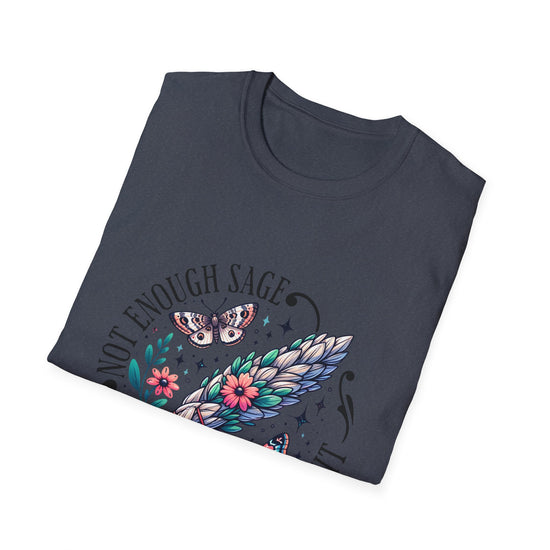 T-SHIRT | NOT ENOUGH SAGE