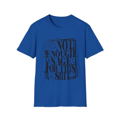 T-SHIRT | NOT ENOUGH SAGE