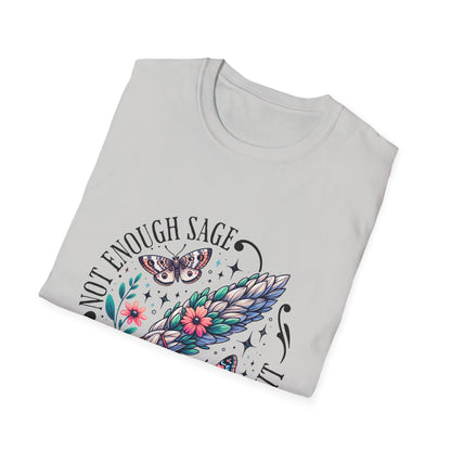 T-SHIRT | NOT ENOUGH SAGE