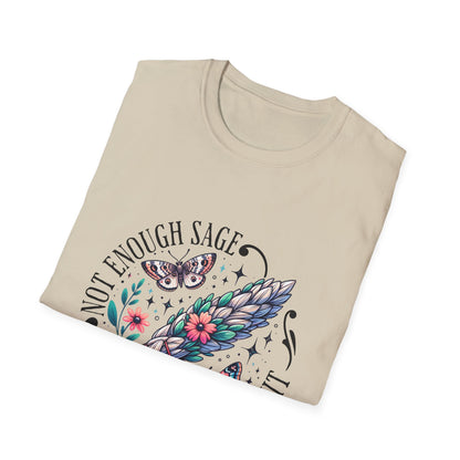 T-SHIRT | NOT ENOUGH SAGE
