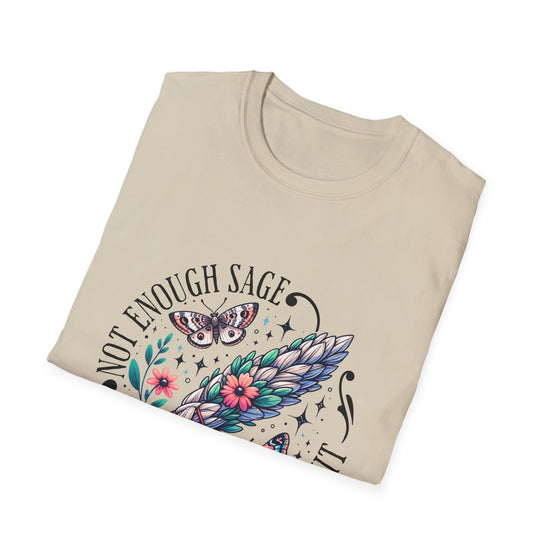 T-SHIRT | NOT ENOUGH SAGE