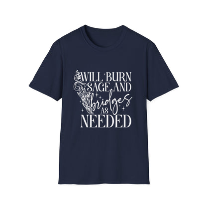 T-SHIRT | BURN BRIDGES & SAGE - (WHITE WRITING)