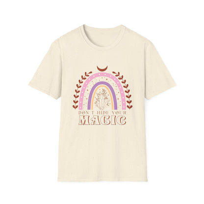 T-SHIRT | DON'T HIDE YOUR MAGIC