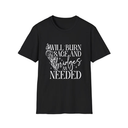 T-SHIRT | BURN BRIDGES & SAGE - (WHITE WRITING)