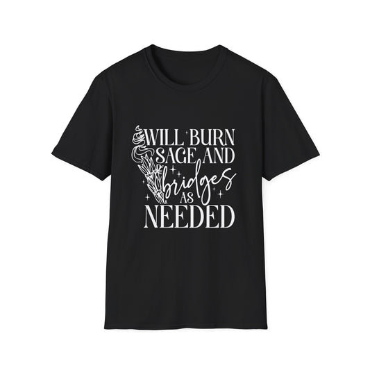 T-SHIRT | BURN BRIDGES & SAGE - (WHITE WRITING)