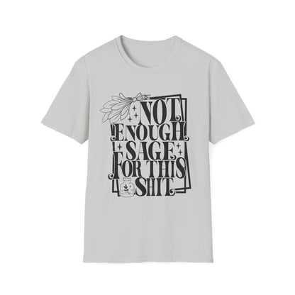 T-SHIRT | NOT ENOUGH SAGE