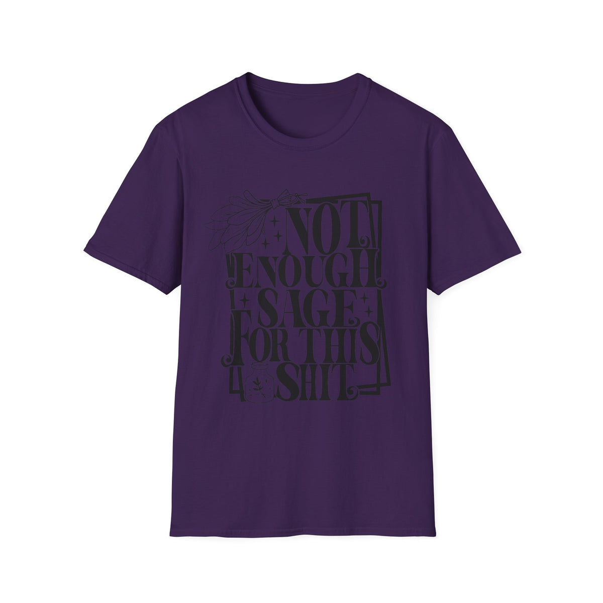 T-SHIRT | NOT ENOUGH SAGE