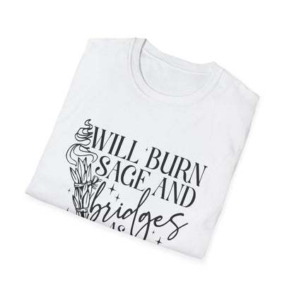 T-SHIRT | BURN SAGE & BRIDGES - (BLACK WRITING)