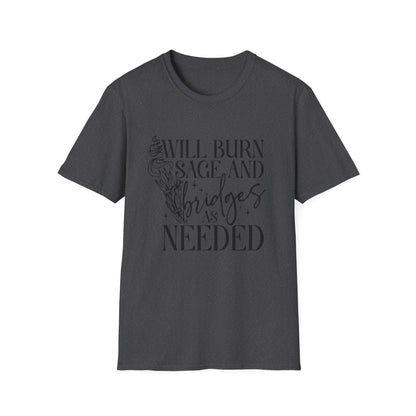 T-SHIRT | BURN SAGE & BRIDGES - (BLACK WRITING)