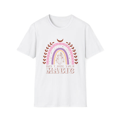 T-SHIRT | DON'T HIDE YOUR MAGIC
