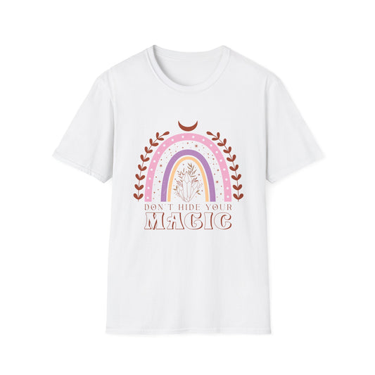 T-SHIRT | DON'T HIDE YOUR MAGIC