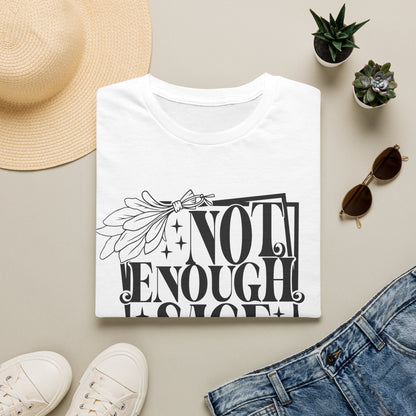 T-SHIRT | NOT ENOUGH SAGE