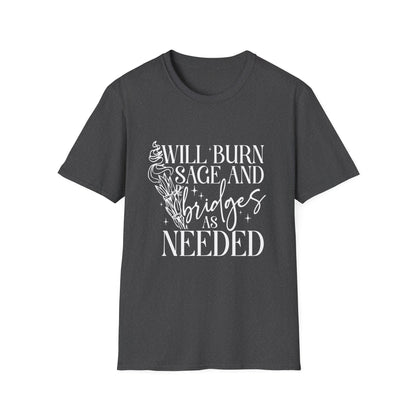 T-SHIRT | BURN BRIDGES & SAGE - (WHITE WRITING)