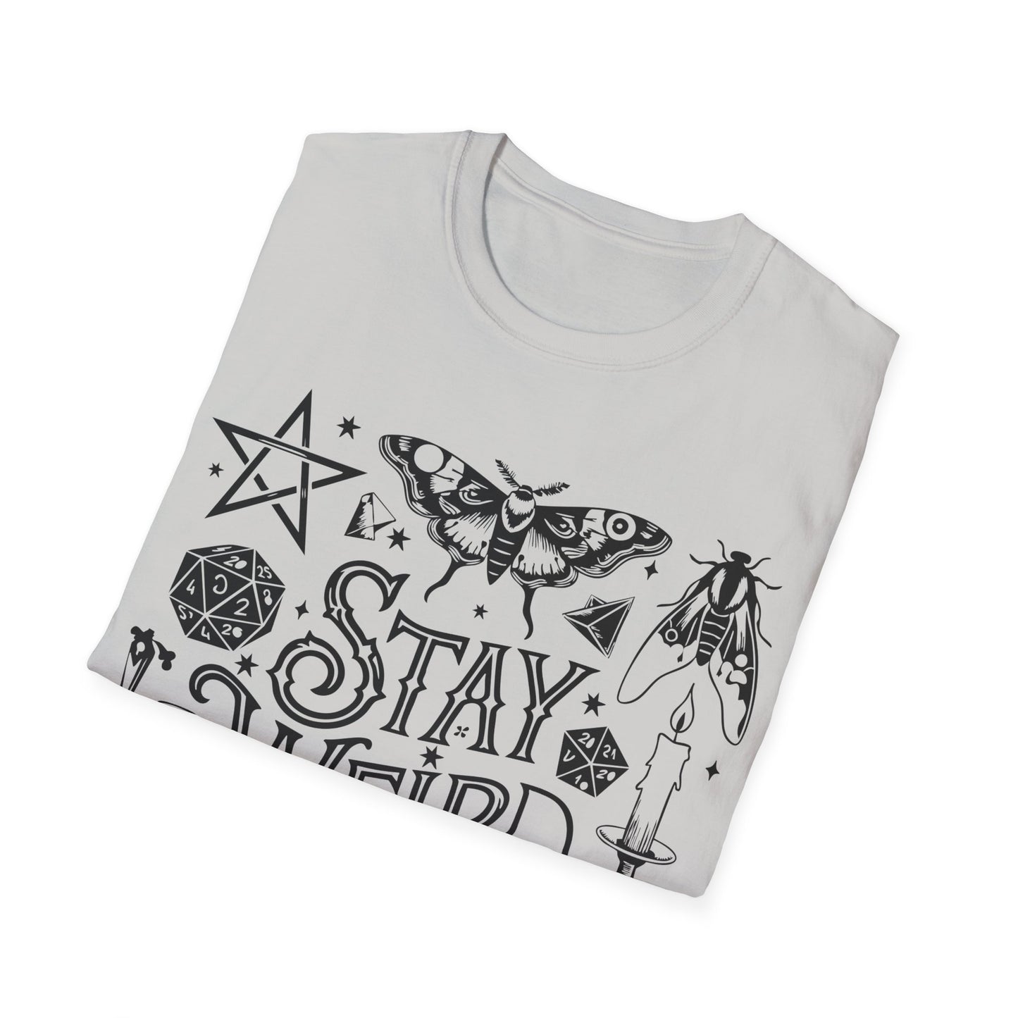 T-SHIRT | STAY WEIRD - (BLACK WRITING)