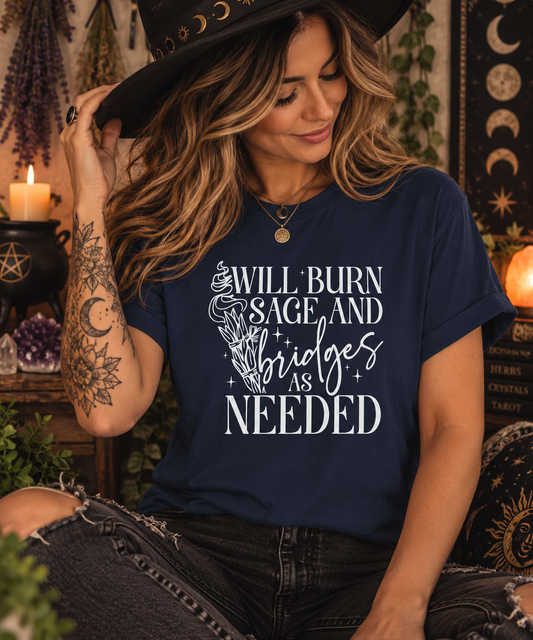 T-SHIRT | BURN BRIDGES & SAGE - (WHITE WRITING)