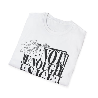 T-SHIRT | NOT ENOUGH SAGE