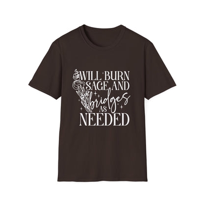 T-SHIRT | BURN BRIDGES & SAGE - (WHITE WRITING)