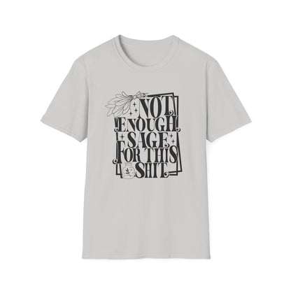 T-SHIRT | NOT ENOUGH SAGE