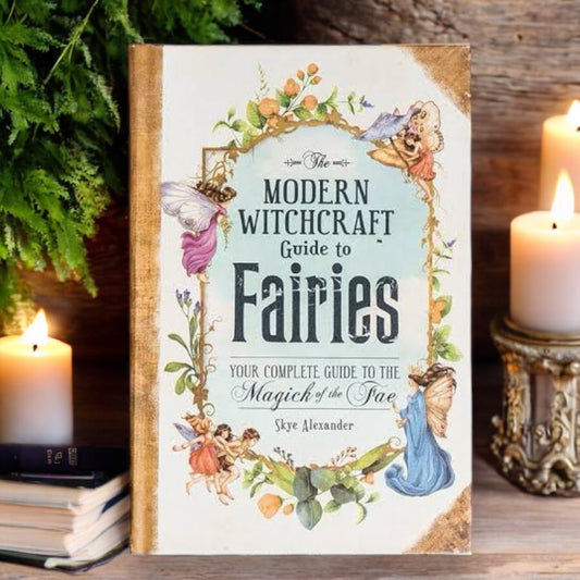BOOKS || THE MODERN WITCHCRAFT GUIDE TO FAIRIES
