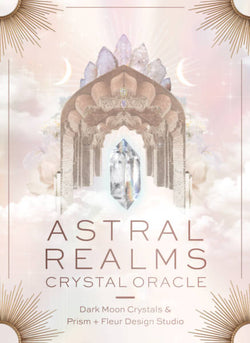 ORACLE CARDS || ASTRAL REALMS CRYSTAL ORACLE